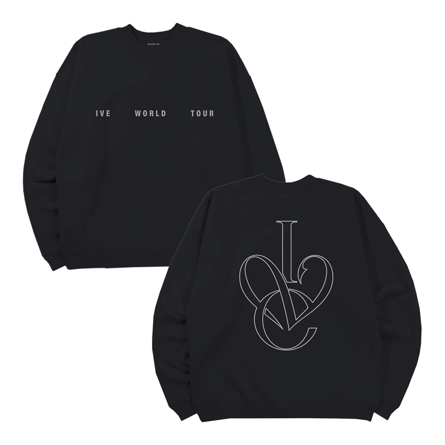 Black crewneck sweatshirt shown from both front and back. The front features the text 'IVE WORLD TOUR' in white across the chest, and the back features a large white outline graphic of the letters 'I', 'V', and 'E' interwoven.